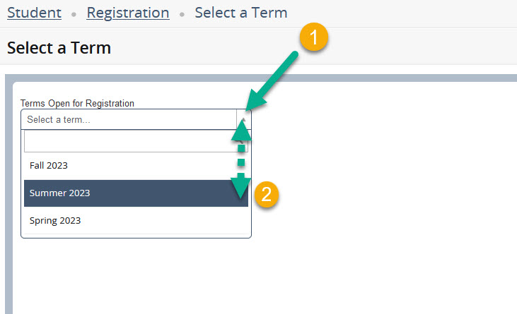 Image shows the Select a Term page and instructs the student to click on the drop-down menu to select the term they are seeking to register. 