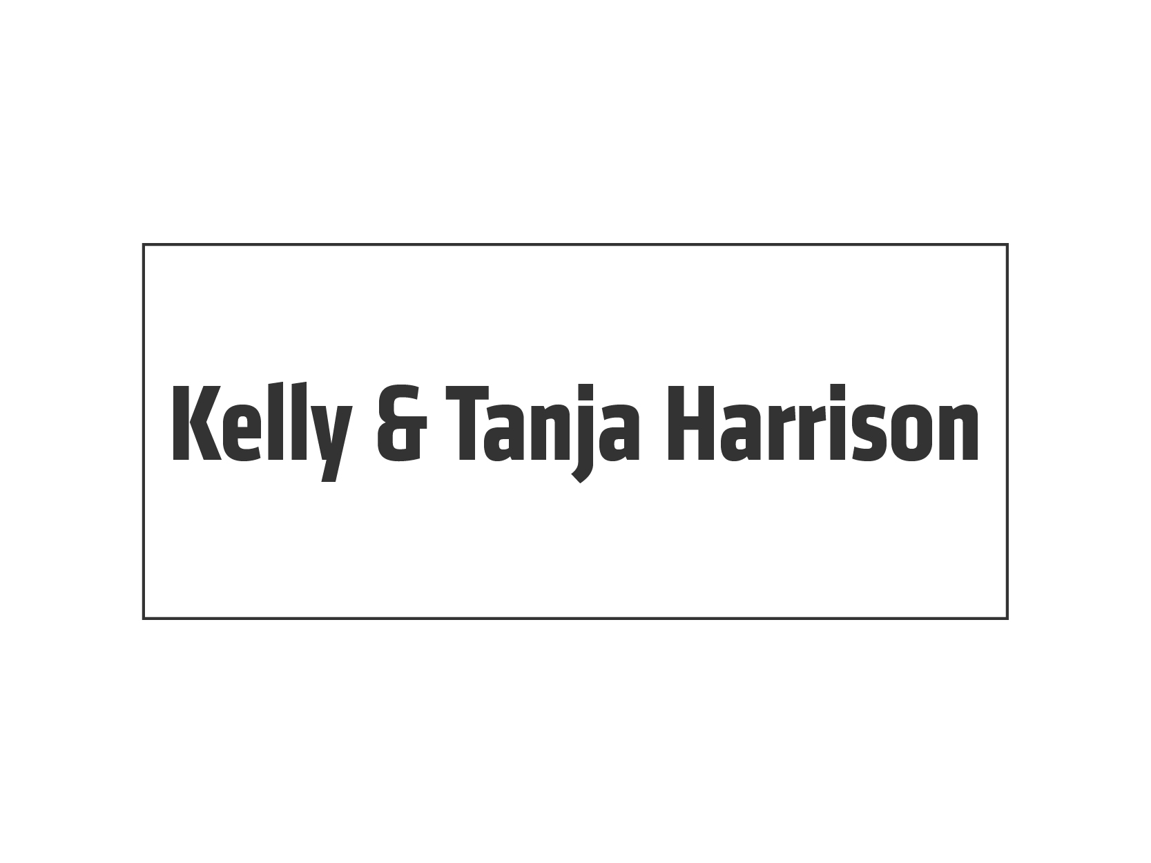 Kelly & Tanja Harrison