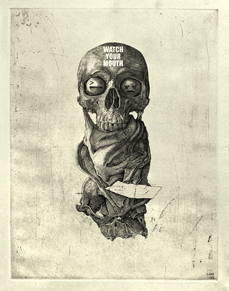 lithograph of skull with the words watch your mouth