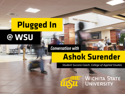 A conversation with Ashok Surender Picture of students walking in the student center on Wichita State's Campus
