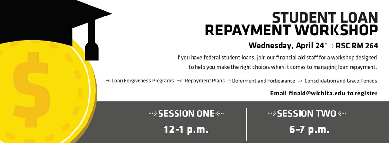 Student Loan Repayment Workshop April 24, 2019