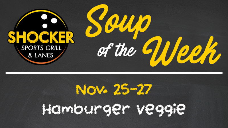 Soup of the Week at Shocker Sports Grill and Lanes - Hamburger veggie