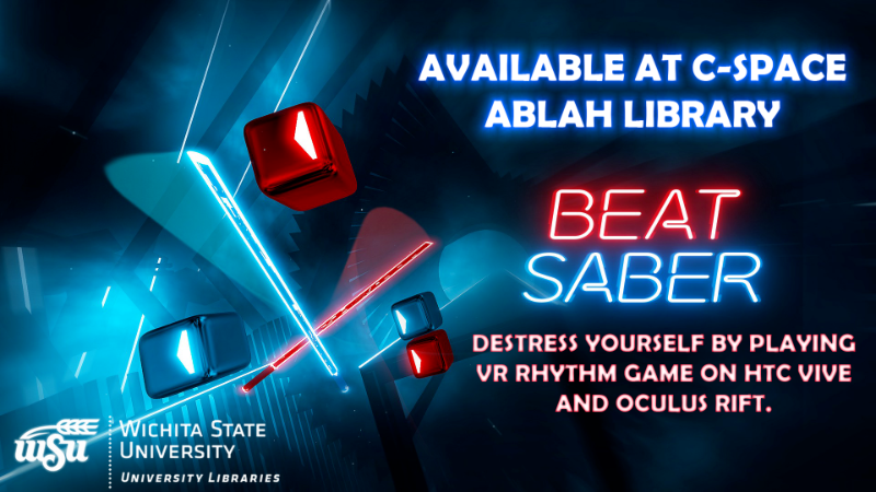 Play Beat Saber VR at the C-Space in Ablah Library