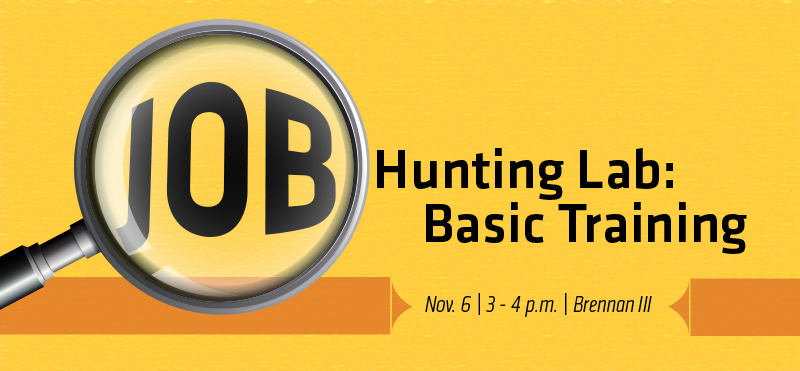 Join the Career Development Center for basic training in job hunting - Nov. 6!