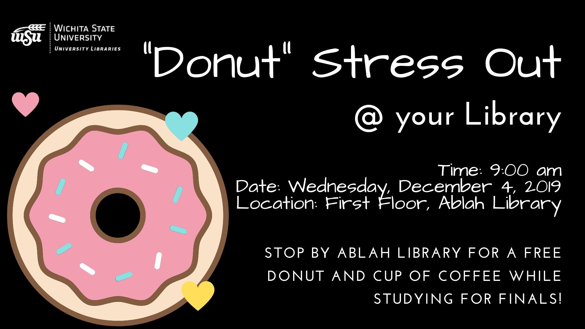 Come get a free doughnut and coffee on Dec. 4 in Albah Library