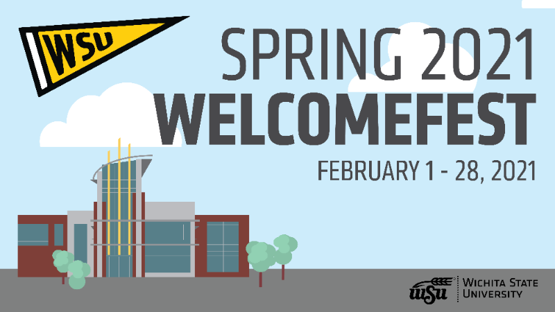 Spring 2021 Welcomefest: February 1- 28, 2021
