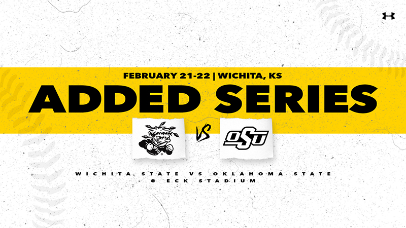 Feb. 21-22, Added Series, Wichita State vs. Oklahoma State