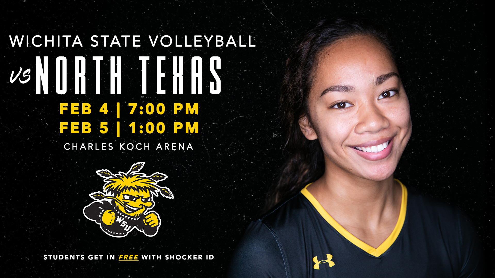 Wichita State Volleyball vs North Texas; February 4th @ 7 PM & February 5th @ 1 PM; Charles Koch Arena; Students get in free with their Shocker ID