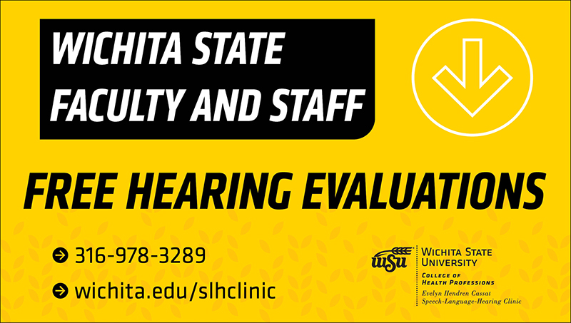 Wichita State faculty and staff free hearing evaluations