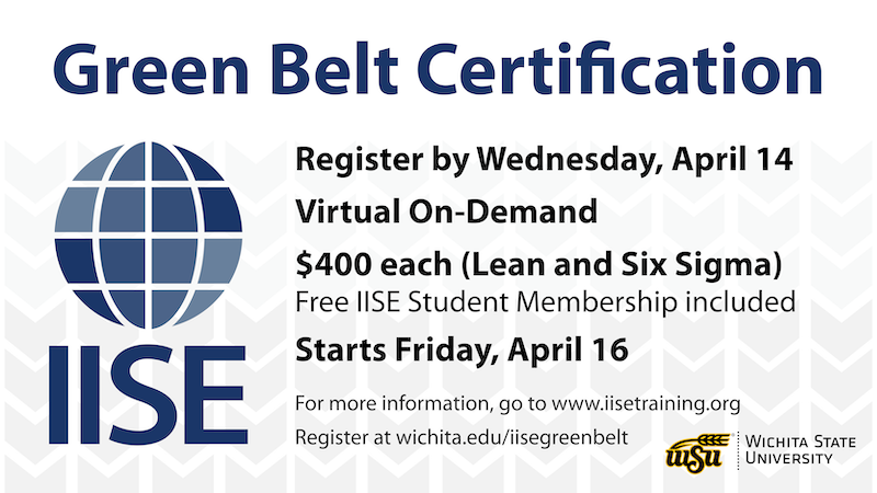 Green Belt Certification IISE logo Wichita State University logo