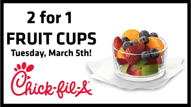 Chick Fil A fruit cup offer March 5, 2019