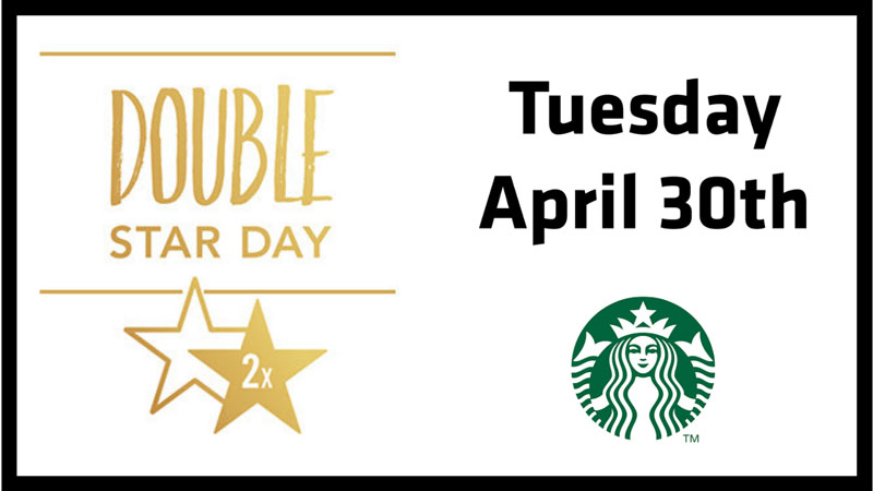 Double Star Day at Starbucks in RSC April 30, 2019