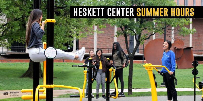 Heskett Center summer hours 2019