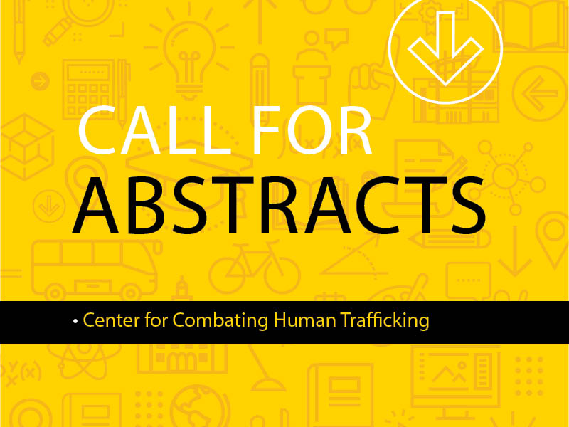 Call for Abstracts Anti-Human Trafficking Conference