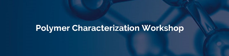 Polymer Characterization Workshops