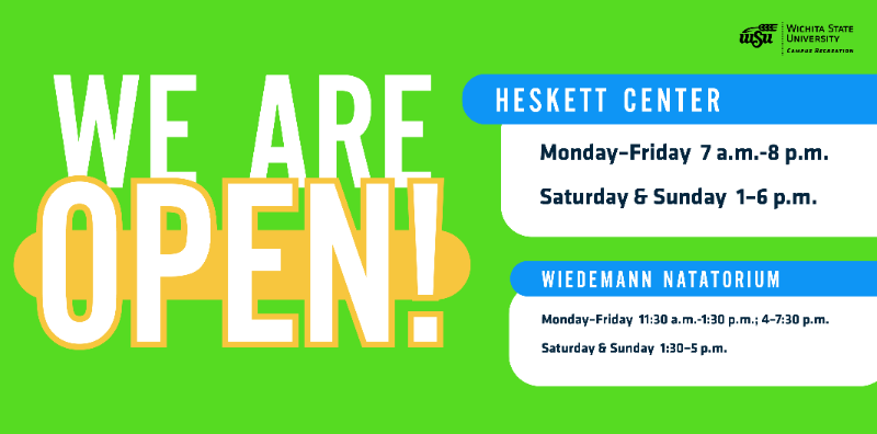 Heskett Center is open