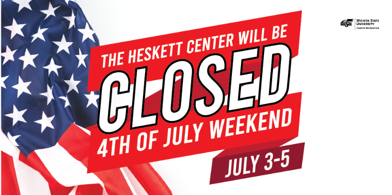 Heskett Center closed for July 4 weekend