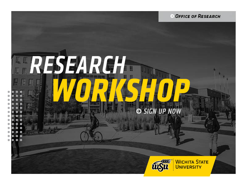 Research Workshop. Sign up now. www.wichita.edu/researc