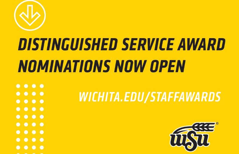 Distinguished Service Award nominations now open wichita.edu/staffawards