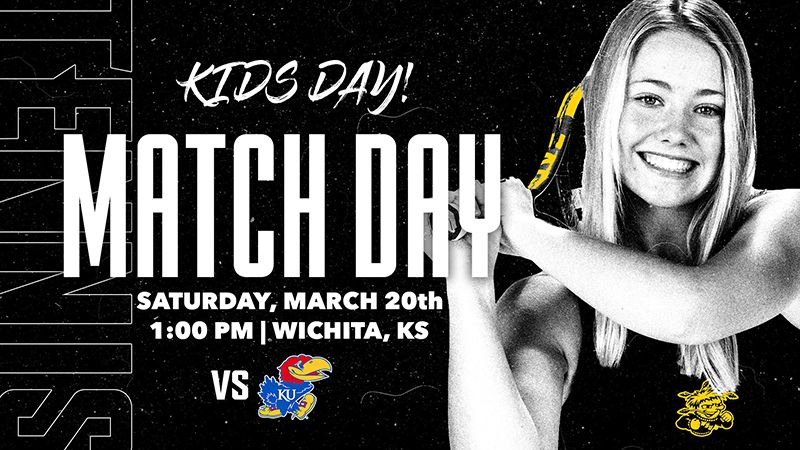 Kids Day! Match Day; Saturday, March 20th; 1:00 PM | Wichita, KS; vs KU