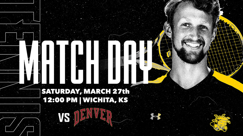 Match Day; Saturday, March 27th; 12:00 PM | Wichita, KS; vs Denver