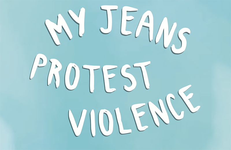 My jeans protest violence