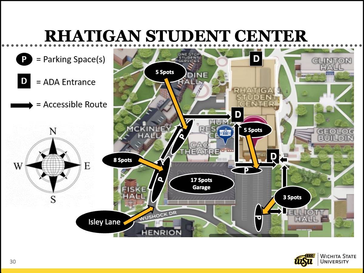 Map illustrating parking lots, accessible parking spaces, and accessible routes to Rhatigan Student Center. Accessible parking spots include 17 spots in the parking garage immediately to the southwest, eight spots in the parking lot immediately to the south, and thirteen spots along Isley Lane which starts at Wushock Drive toward the southwest of the RSC and runs northeast along the building’s west side. Accessible doors include one at the southeast corner of the building, one along the east side, and one at the north end. 