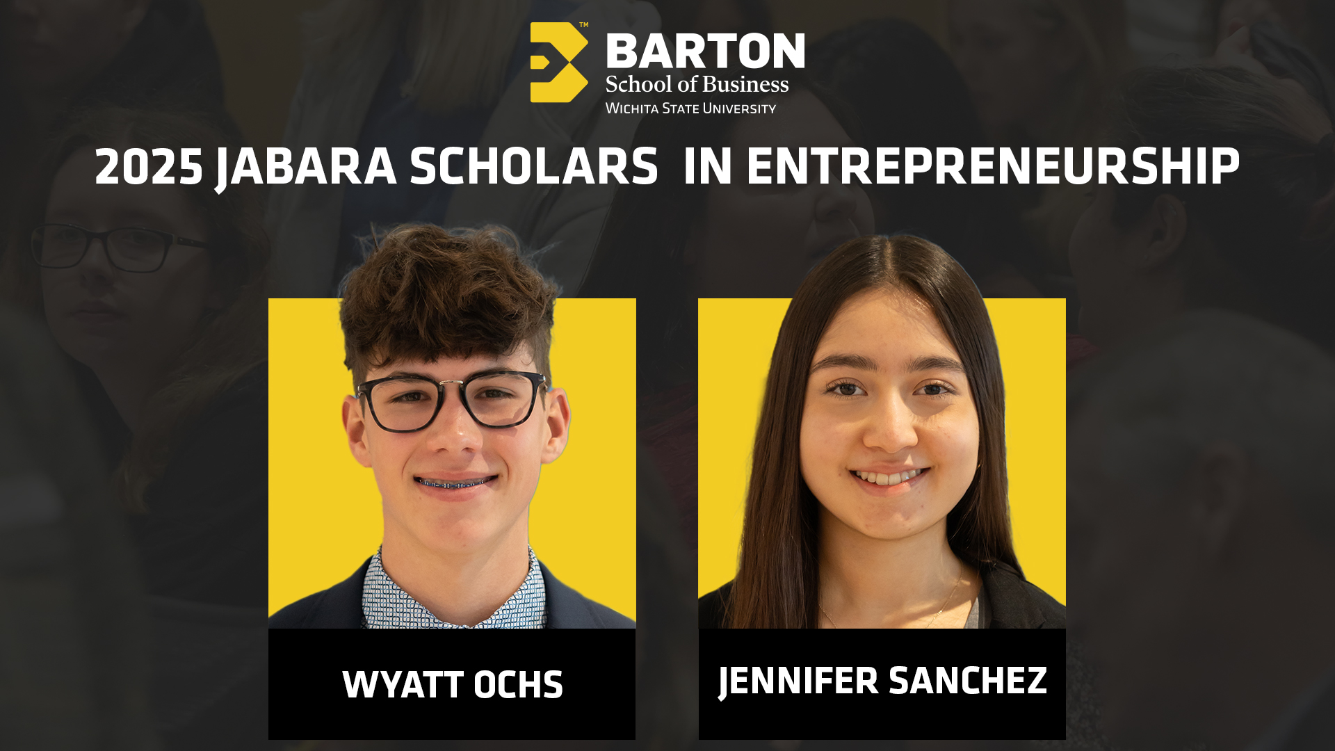 2025 Jabara Scholars in Entrepreneurship Wyatt Oches and Jennifer Sanchez