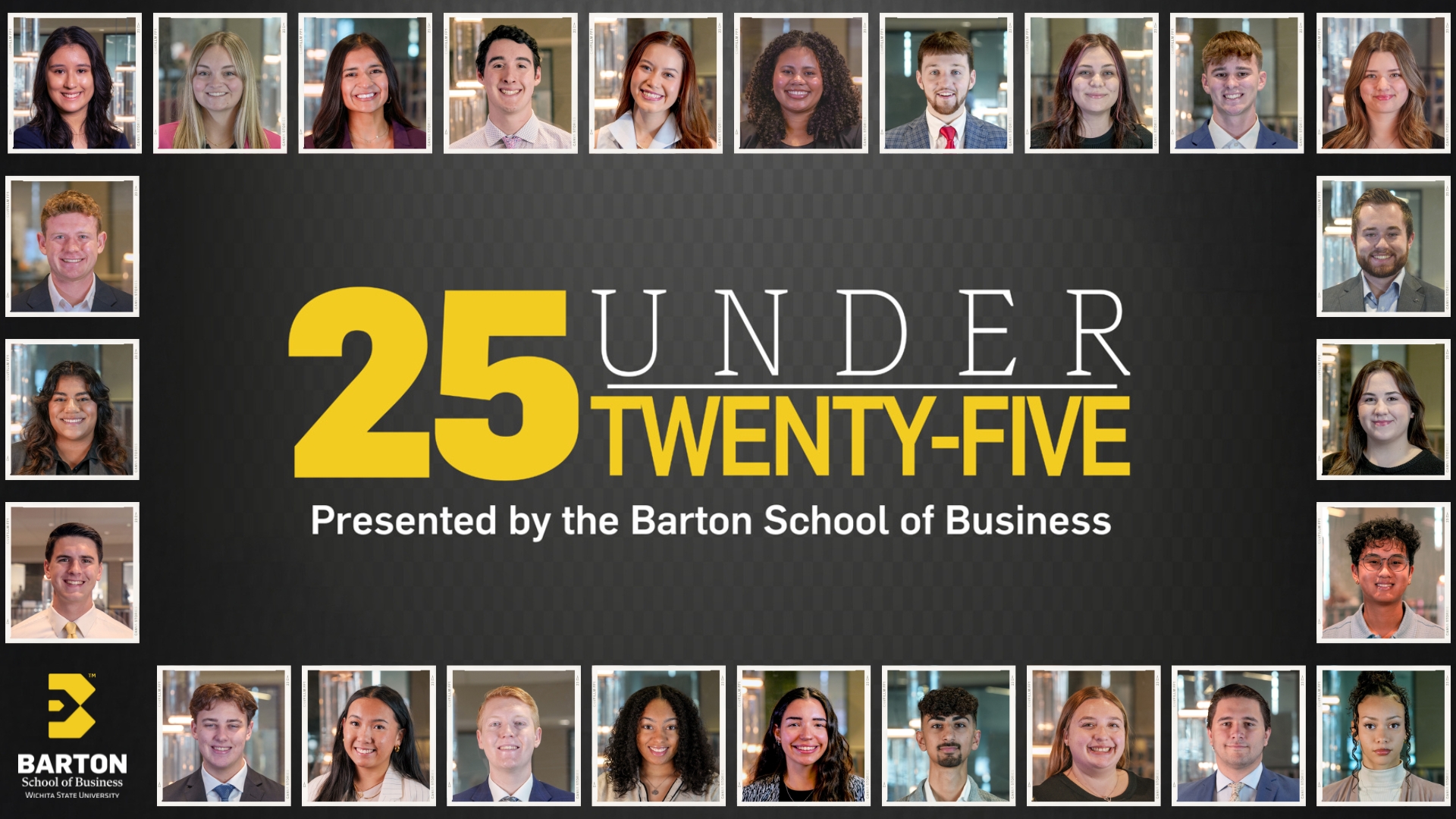 25 Under 25, Presented by the Barton School of Business