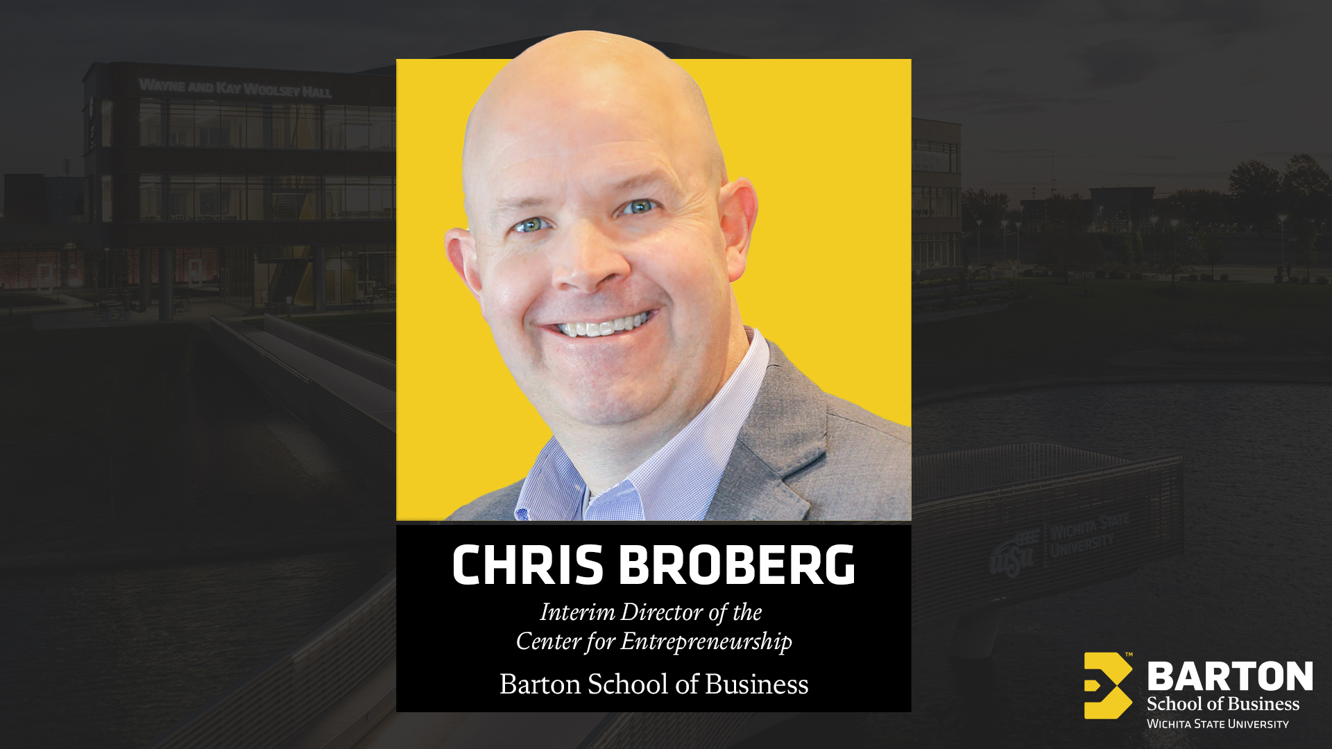 Dr. Chris Broberg, Interim Director of the Center for Entrepreneurship