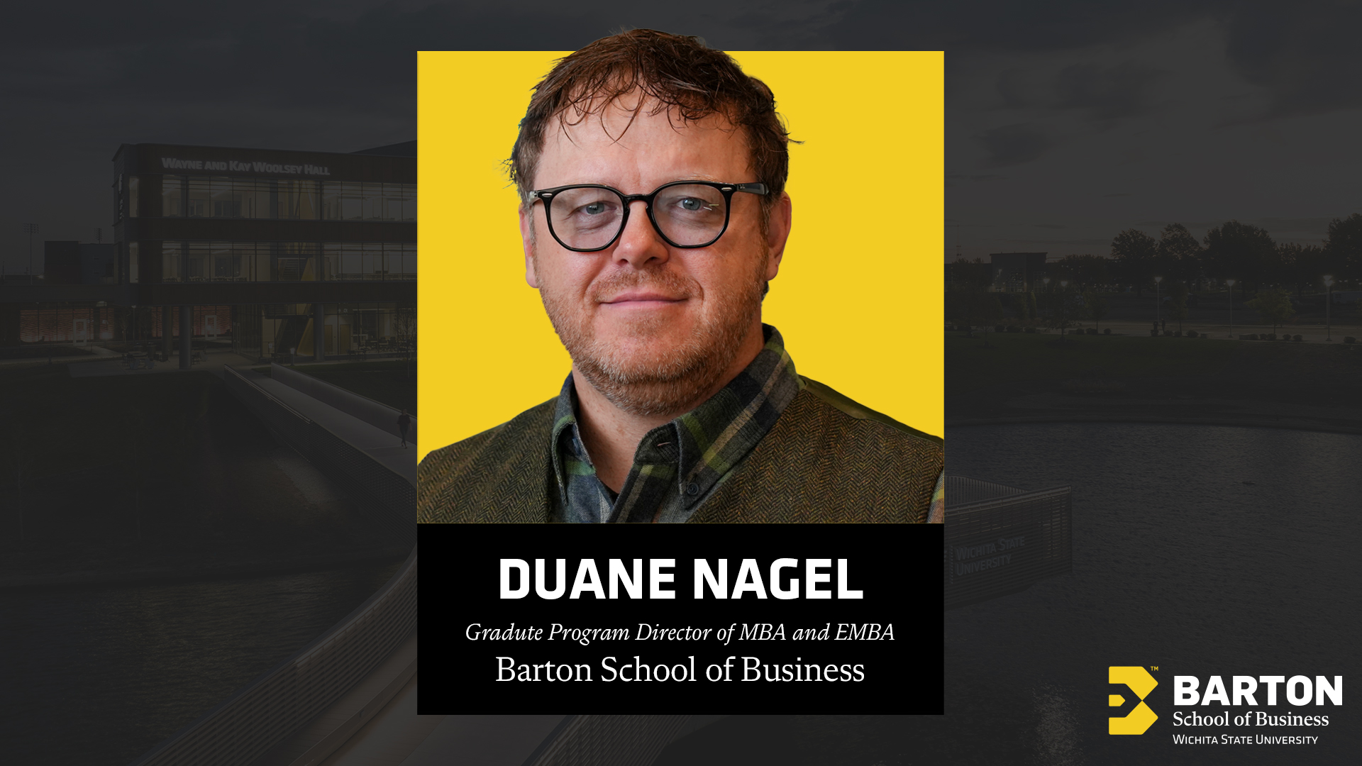 Dr. Duane Nagel Named Director of MBA & Executive MBA Programs