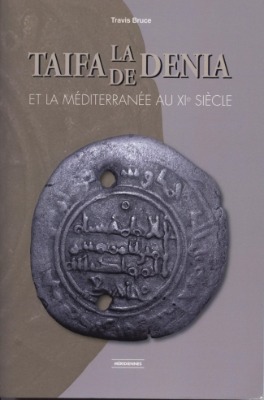 Cover of La taifa de Denia et la Méditerranée au XIe siècle by Dr. Travis Bruce