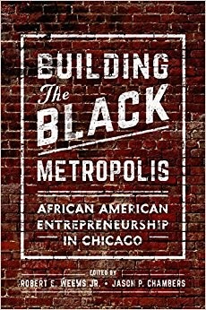 Cover of "Building the Black Metropolis," edited by Robert Weems and Jason Chambers