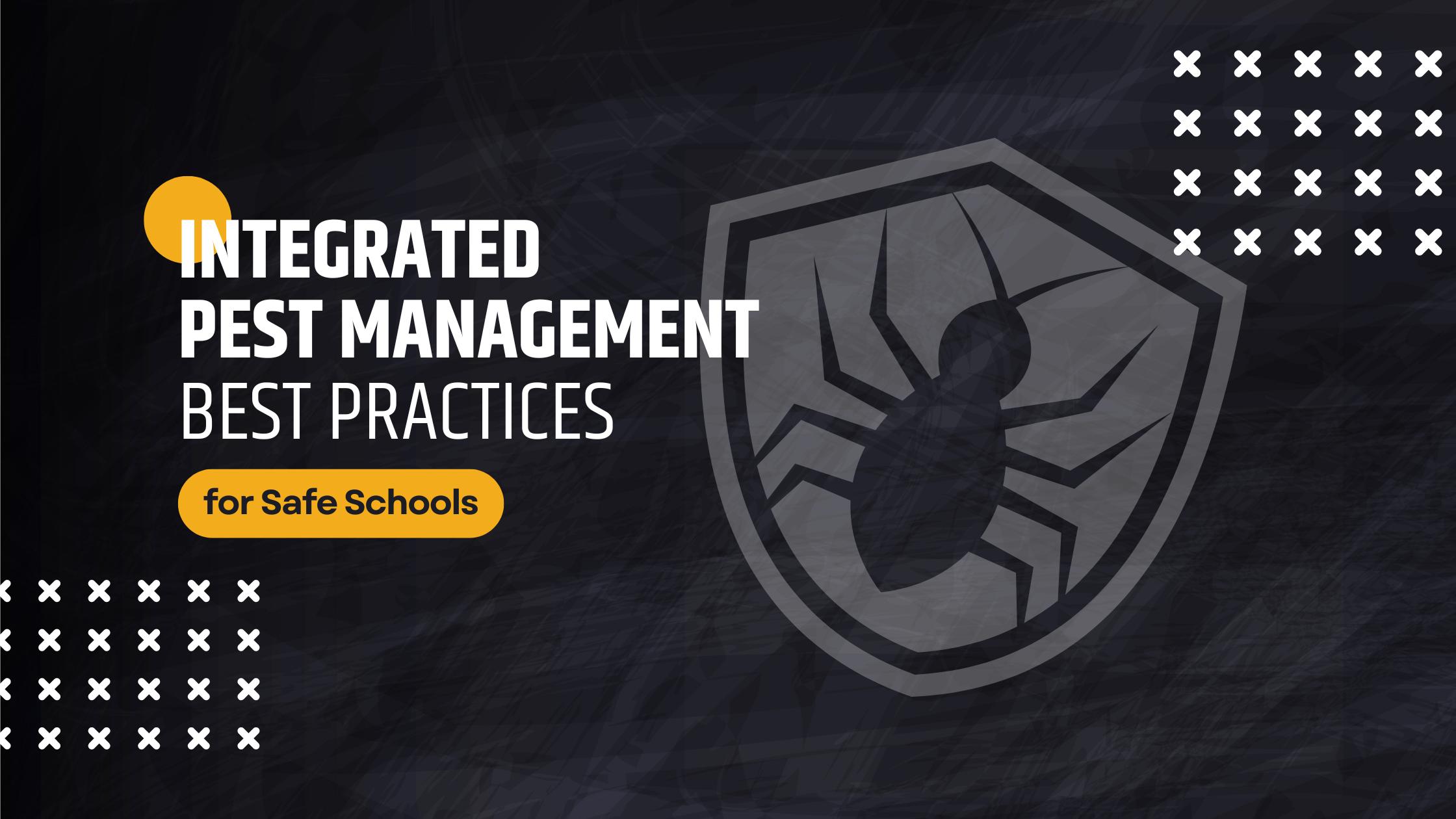 Integrated Pest Management Best Practices for Safe Schools graphic on chalkboard with transparent bug shape in a badge graphic illustration