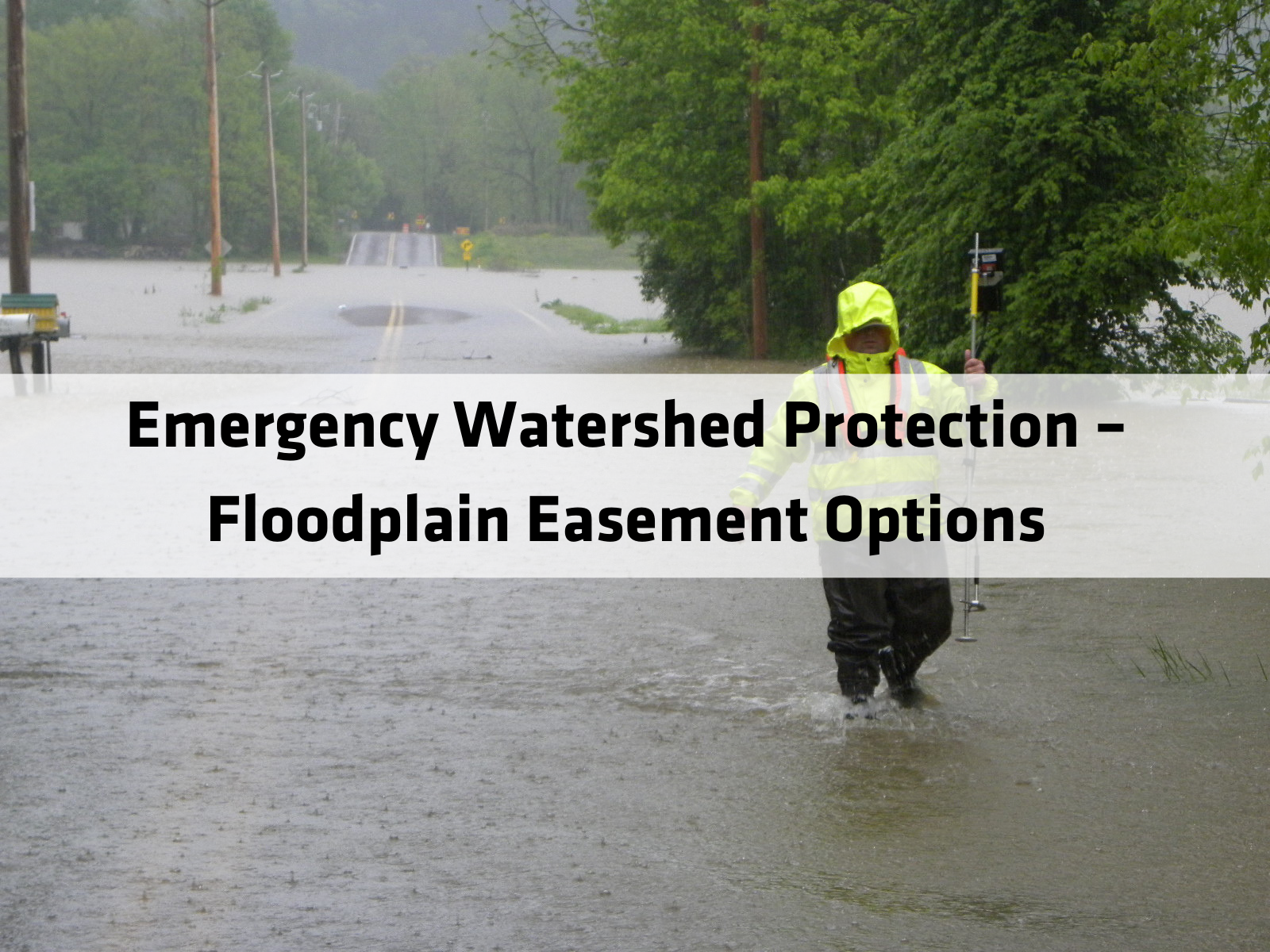 Emergency Watershed Protection Floodplain Easement Option