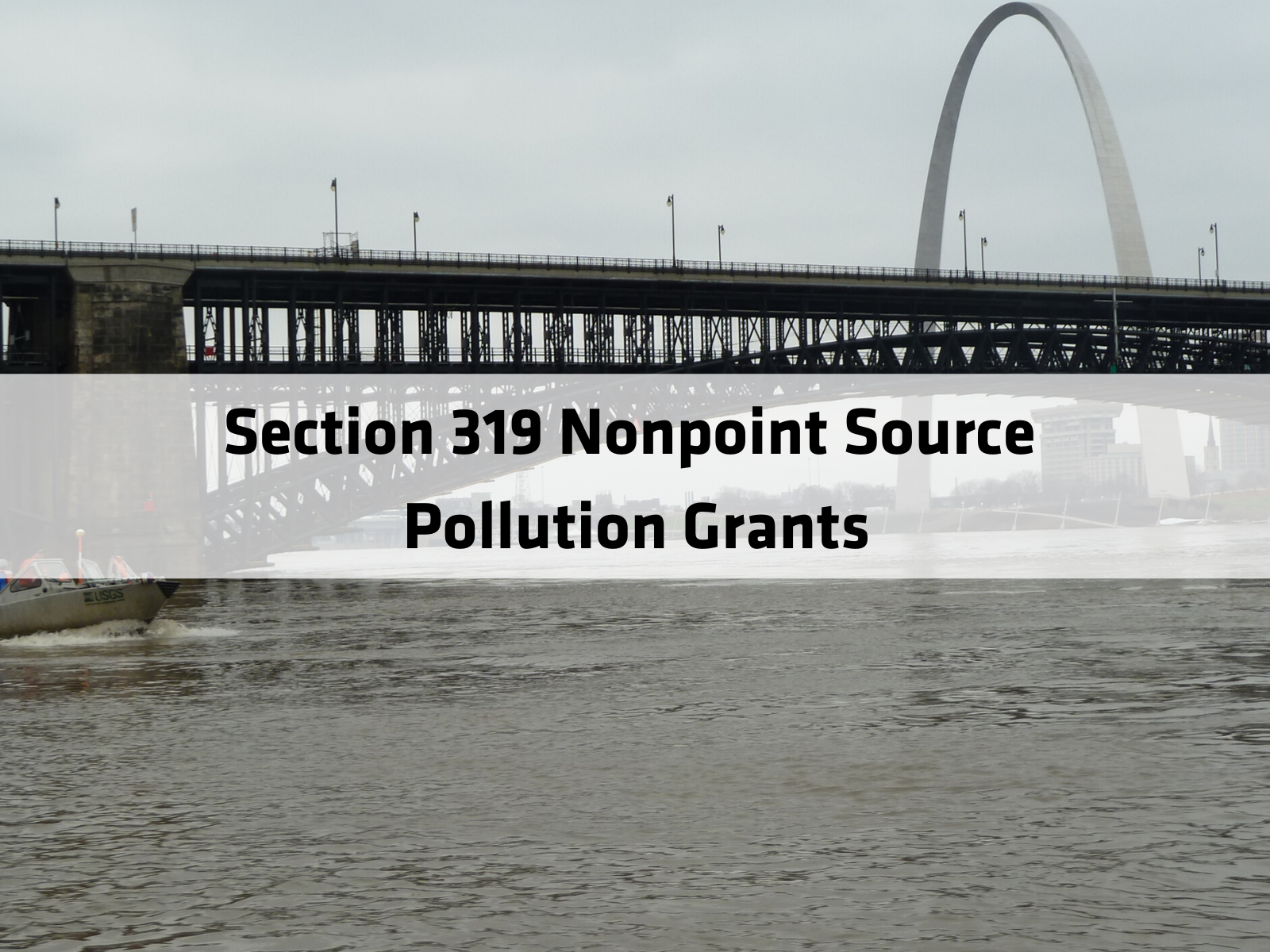 Section 319 Nonpoint Source (NPS) Pollution Grants