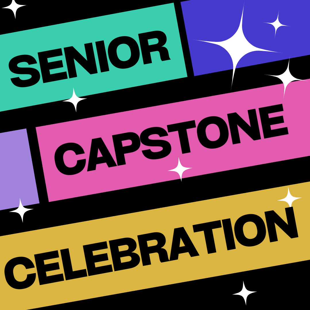 Senior Capstone Celebration