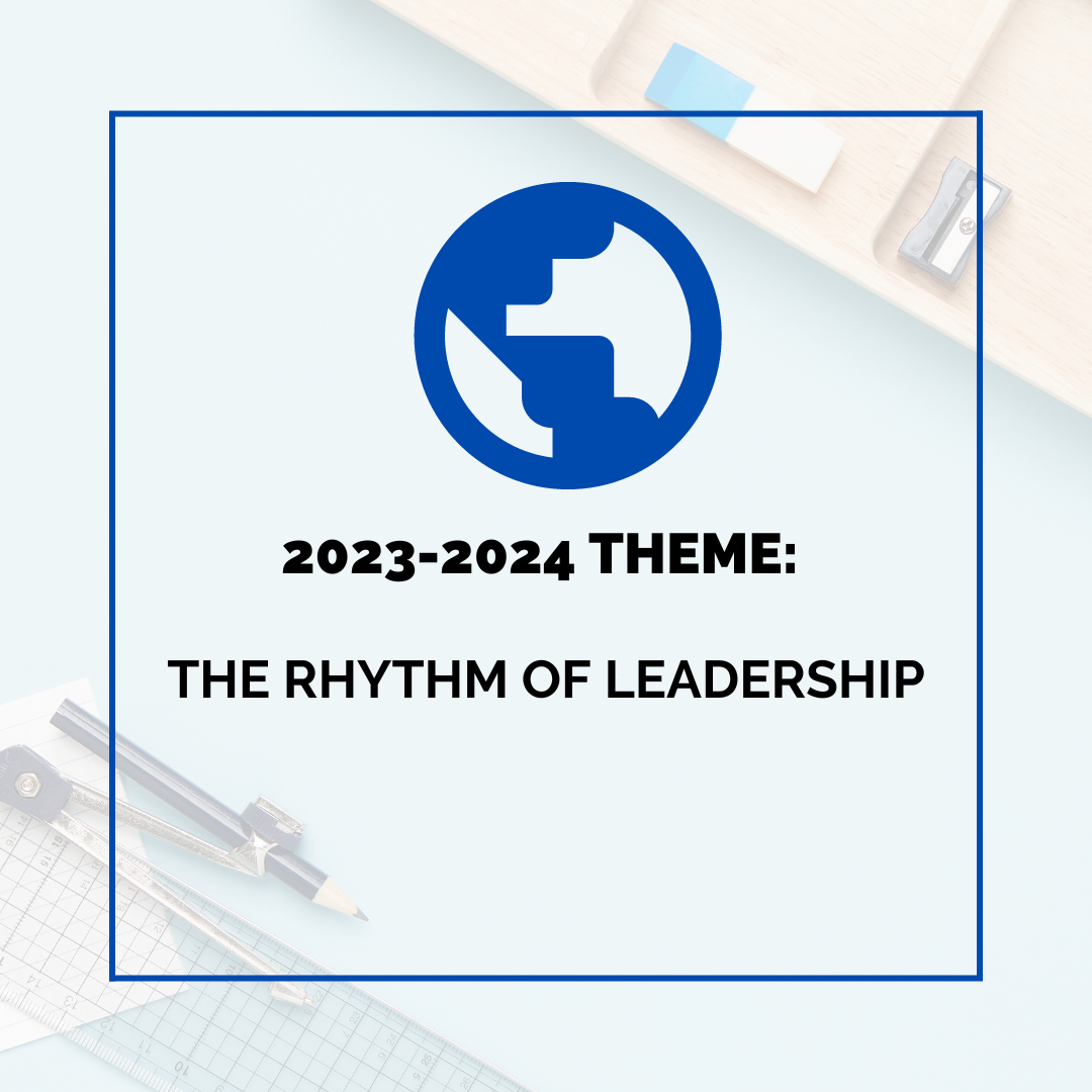 Square graphic with a blue border. A blue graphic of the Earth is above bolded black text reading "2022-2023 THEME:" with "CONNECTED LEADERSHIP: CREATING A COMMUNITY OF LEADERS." underneath.