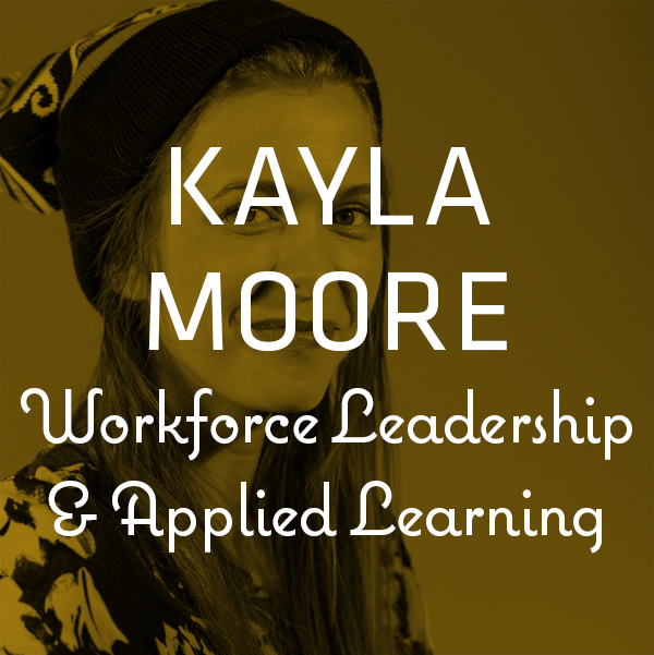 Kayla Moore — Workforce Learning and Applied Learning