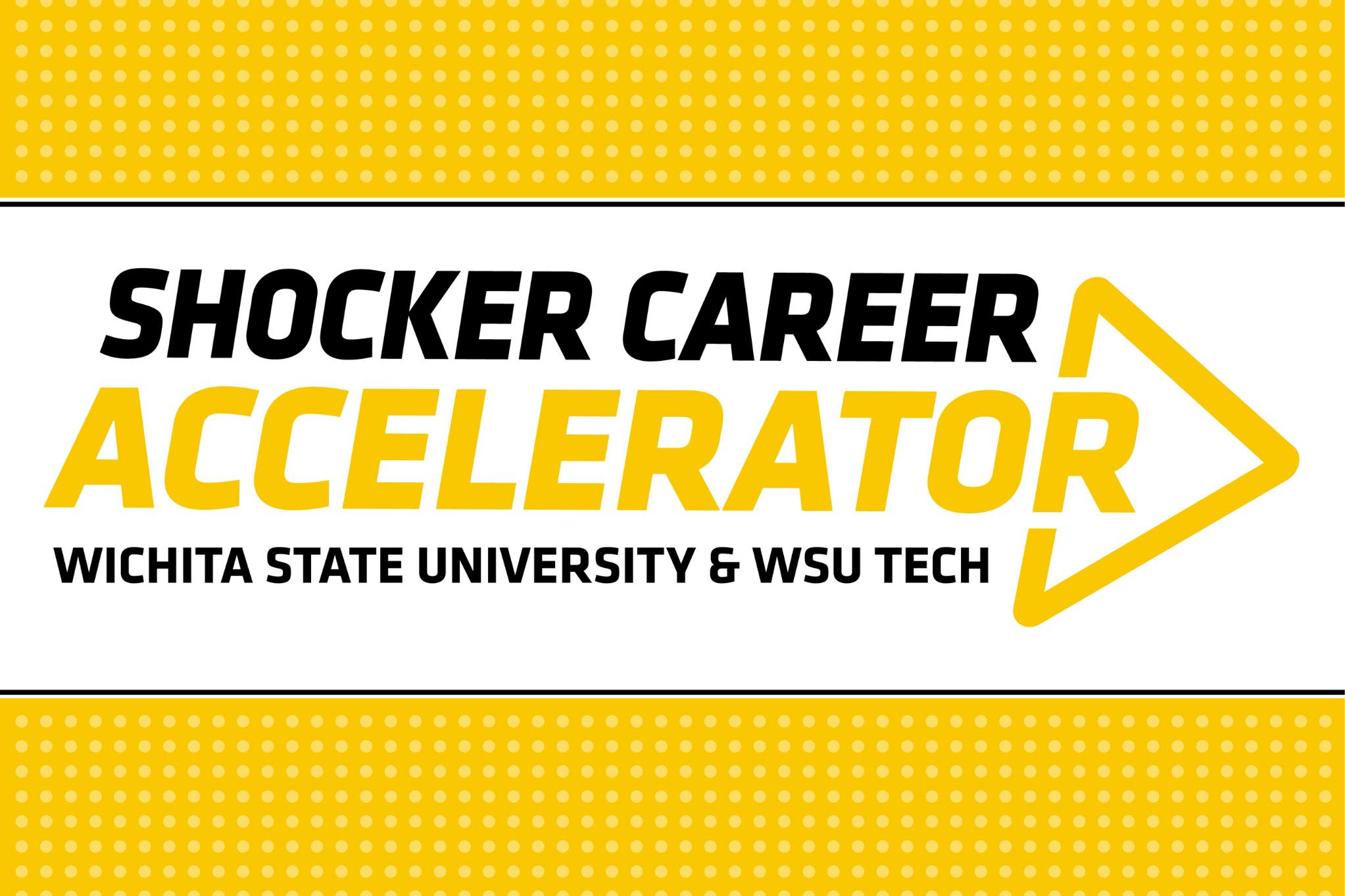 Yellow Graphic with the Shocker Career Accelerator logo and arrow.