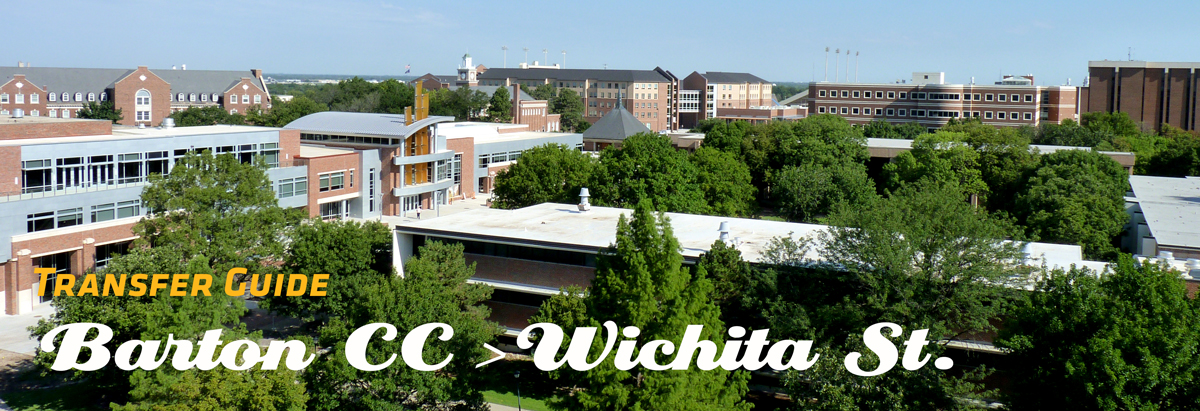 Image of WSU Campus with Banner of text stating Transfer Guide from Barton CC to Wichita State