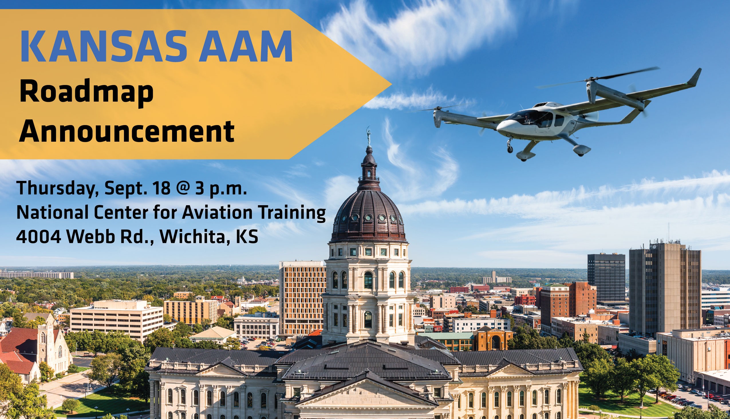 AAM Roadmap announcement Image of the Kansas Capitol building with the title reading "2025 Kansas Advanced Air Mobility Strategy: Roadmap, Market Analysis, and Economic Impact Study