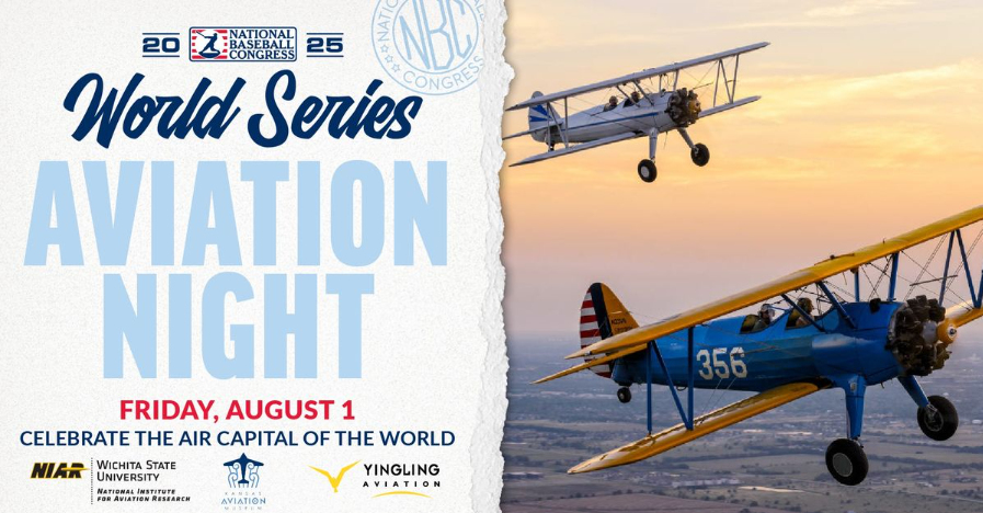Aviation Night 2025 2025 National Baseball Congress Aviation Night -Aug. 1 at 4:30 p.m.