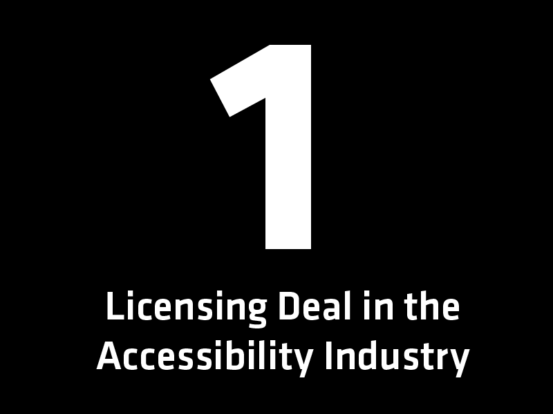 1 Licensing Deal in the Accessibility Industry