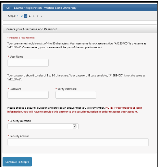 Prior to creating your User Name and Password, take a moment and read the helpful hints on the page. a. Enter your new User Name b. Enter your new Password, re-enter to verify c. Select and answer your Security Question d. Continue to Step 4 Prior to creating your User Name and Password, take a moment and read the helpful hints on the page. a. Enter your new User Name b. Enter your new Password, re-enter to verify c. Select and answer your Security Question d. Continue to Step 4