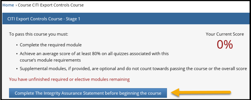 Click the option Complete the Integrity Assurance Statement BEFORE beginning the course Click the option Complete the Integrity Assurance Statement BEFORE beginning the course