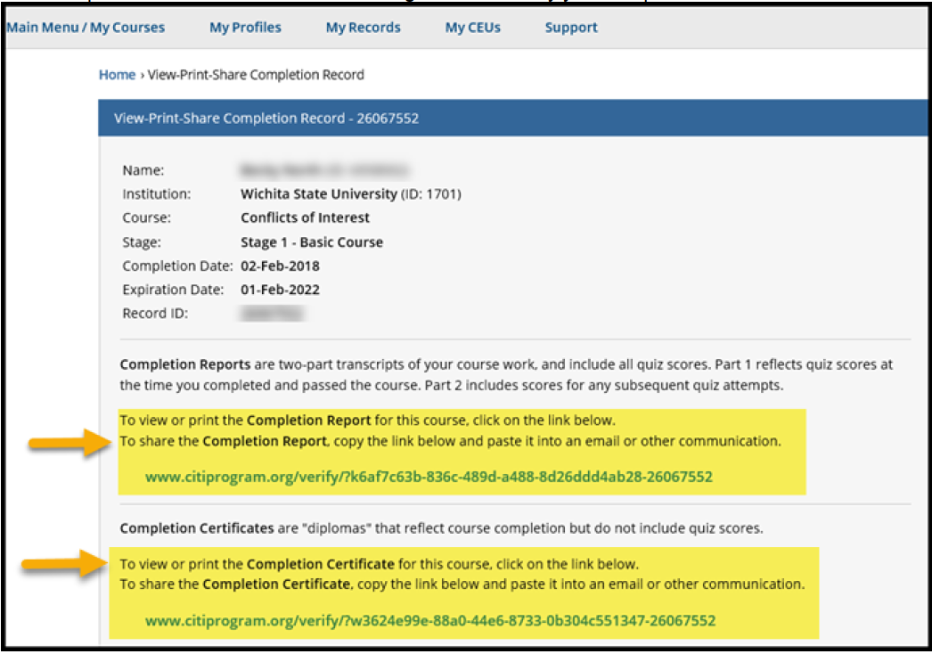 If instructed by your Supervisor/Department Head to send them a copy of your completion information: Copy and paste one of the links into a new email o Link to the Completion Report showing all quiz scores o Link to the Completion Certificate showing completion but not quiz scores Email recipients will receive an email containing the link to verify your completion of the CITI course If instructed by your Supervisor/Department Head to send them a copy of your completion information: Copy and paste one of the links into a new email o Link to the Completion Report showing all quiz scores o Link to the Completion Certificate showing completion but not quiz scores Email recipients will receive an email containing the link to verify your completion of the CITI course