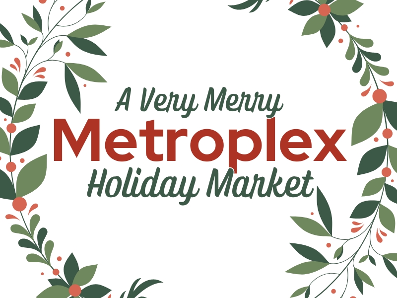 2023 Very Merry Metroplex Holiday Market
