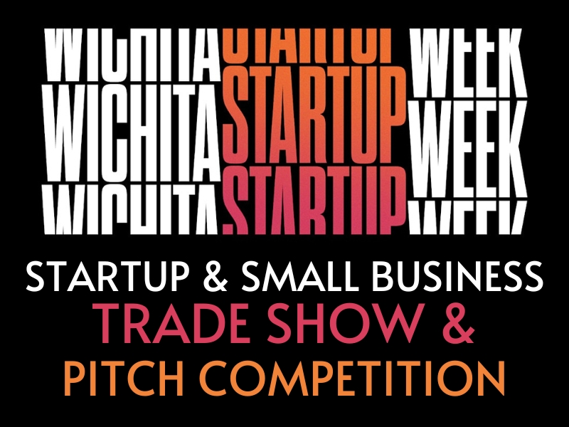 #WichitaWins Trade Show & Pitch Competition