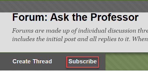 How to subscribe to a discussion forum.